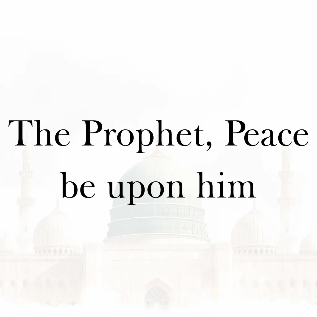 Lesson 14 – The Prophet, Peace be upon him