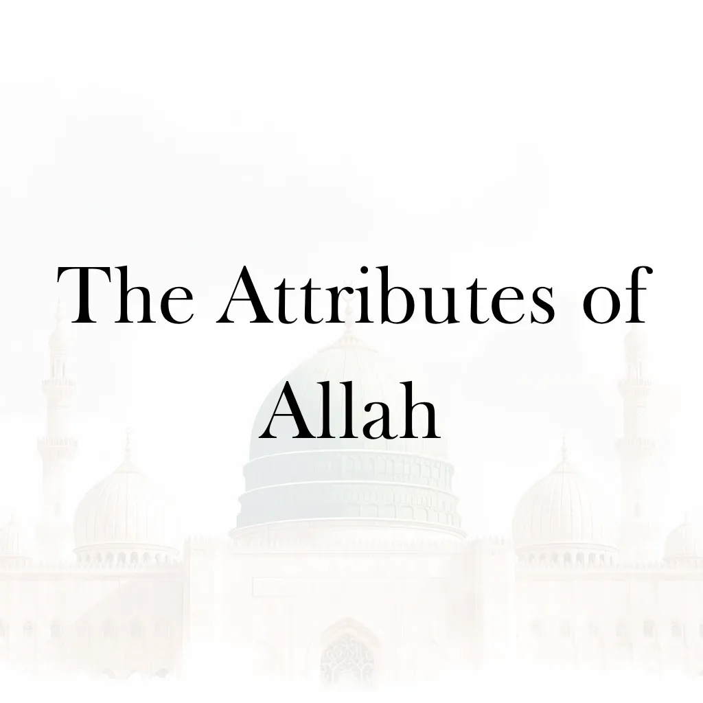 Lesson 22 – The Attributes of Allah