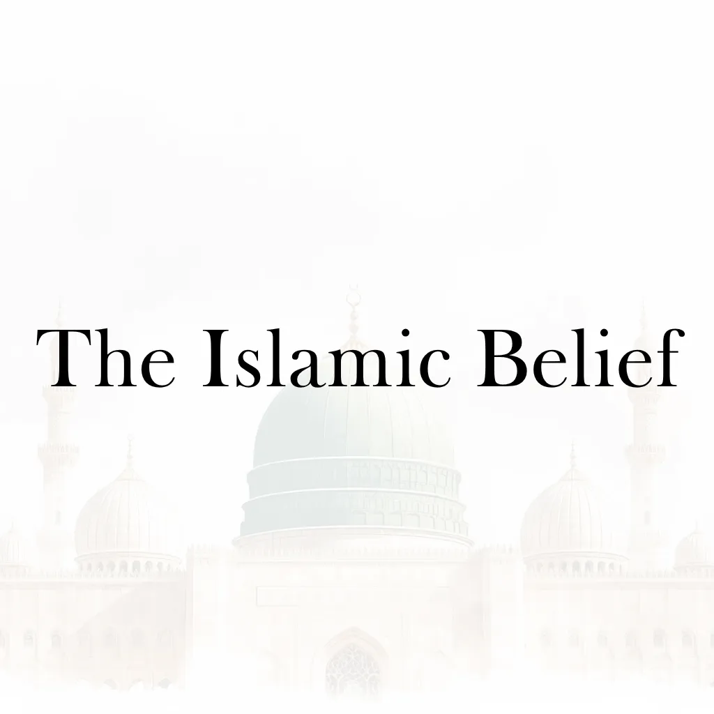 Lesson 26 – The Islamic Belief