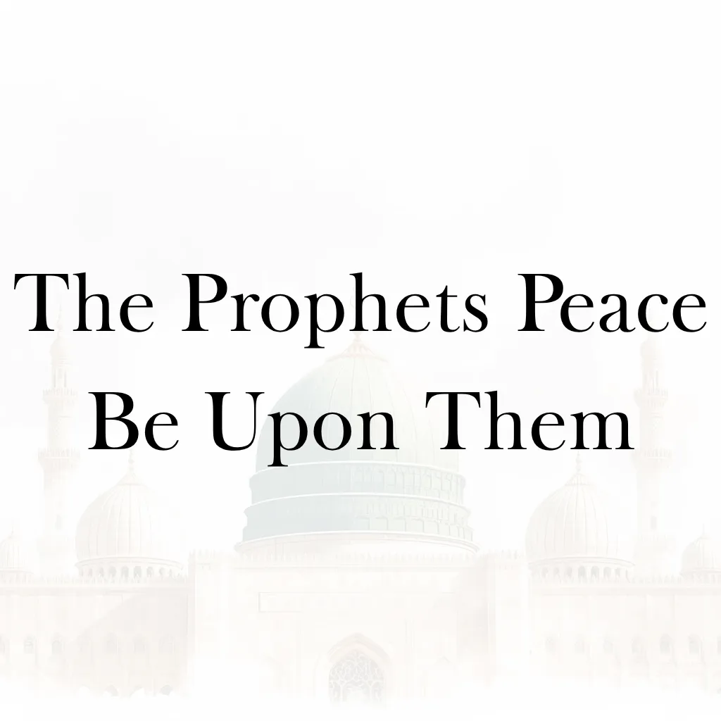 Lesson 4 – The Prophets Peace Be Upon Them