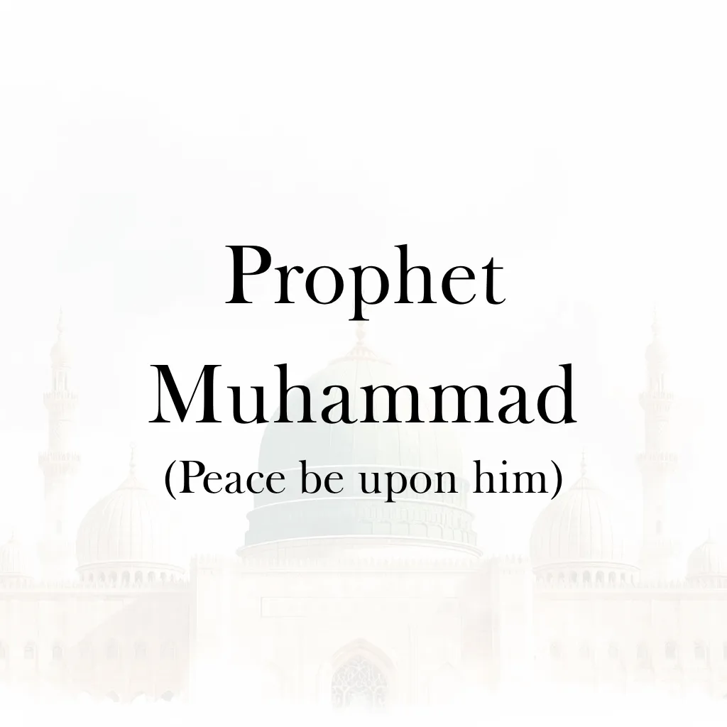 Lesson 9 – Prophet Muhammad (Peace be upon him)