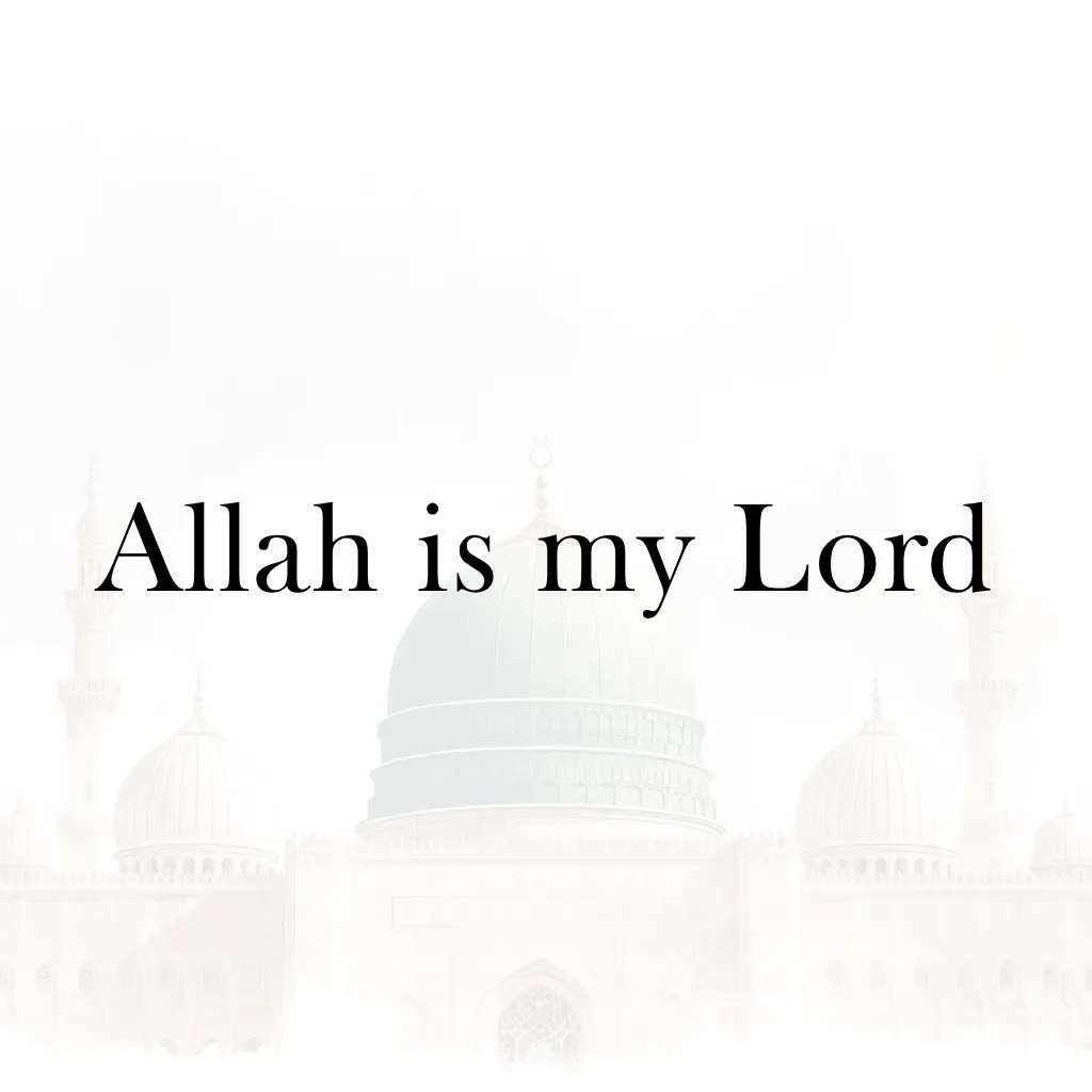 Lesson 4 – Allah is my Lord