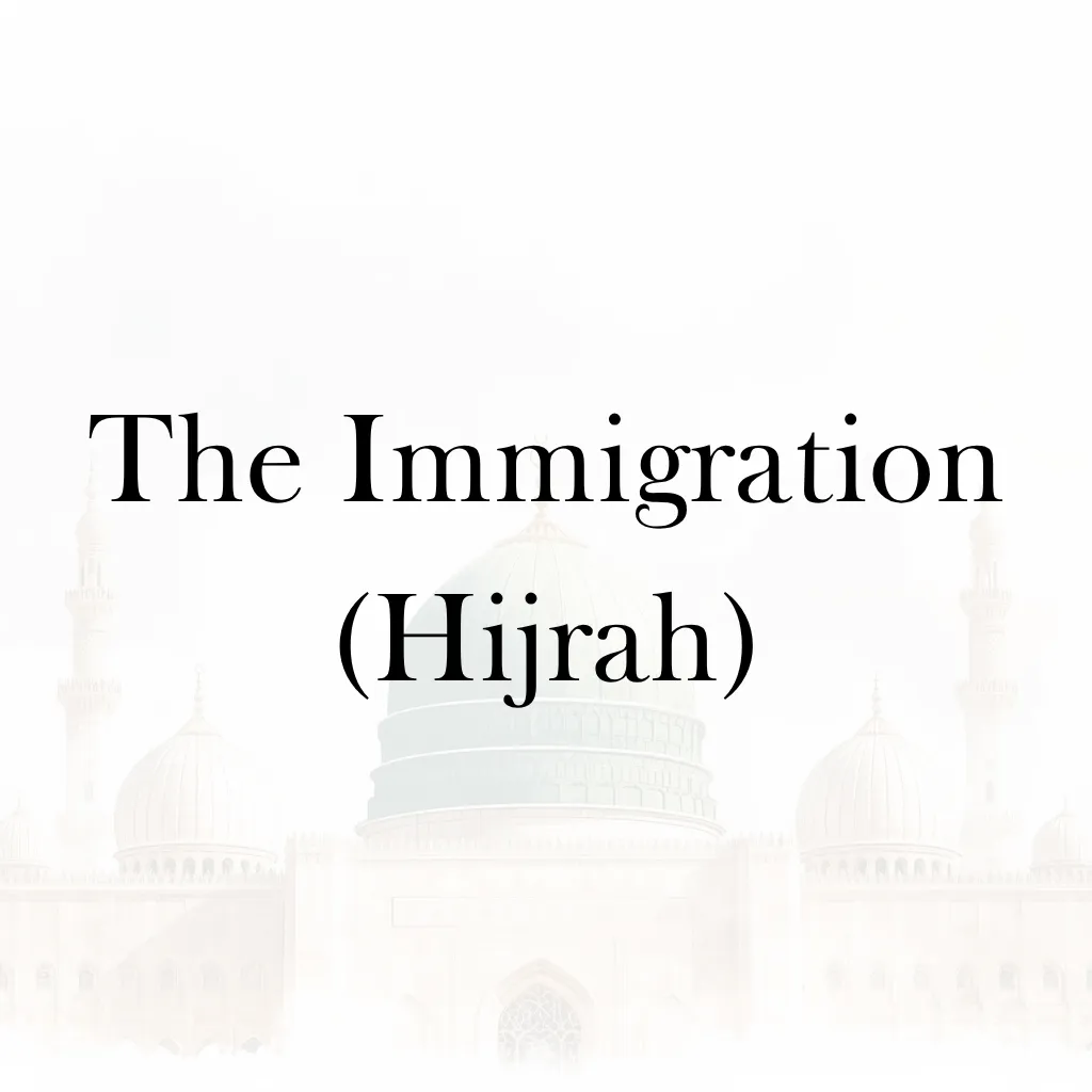 Lesson 5 – The Immigration (Hijrah)
